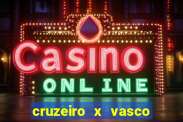 cruzeiro x vasco da gama multicanais